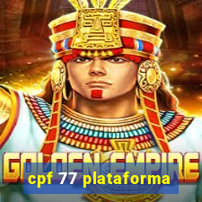 cpf 77 plataforma