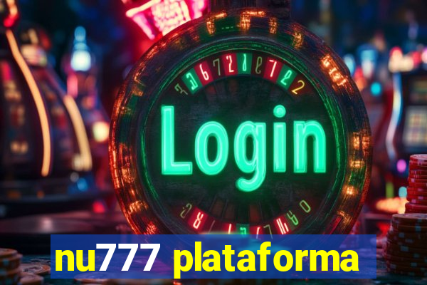 nu777 plataforma