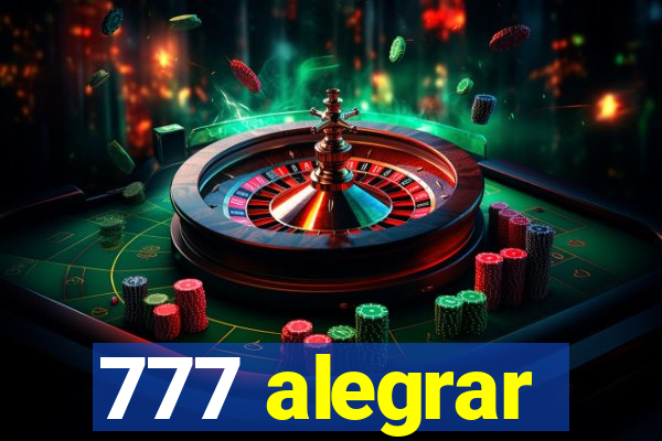 777 alegrar