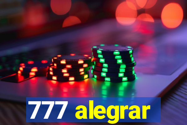 777 alegrar