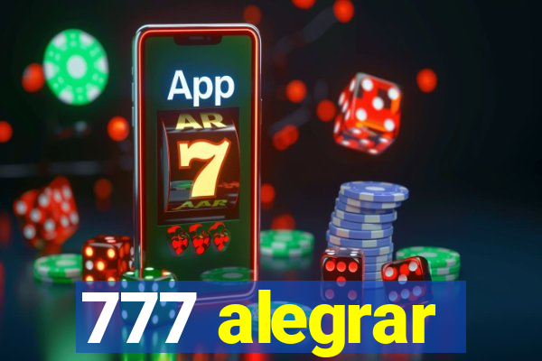 777 alegrar