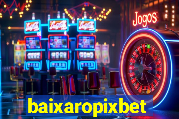 baixaropixbet