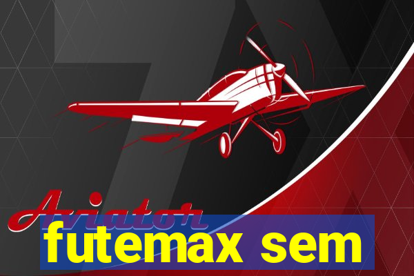 futemax sem