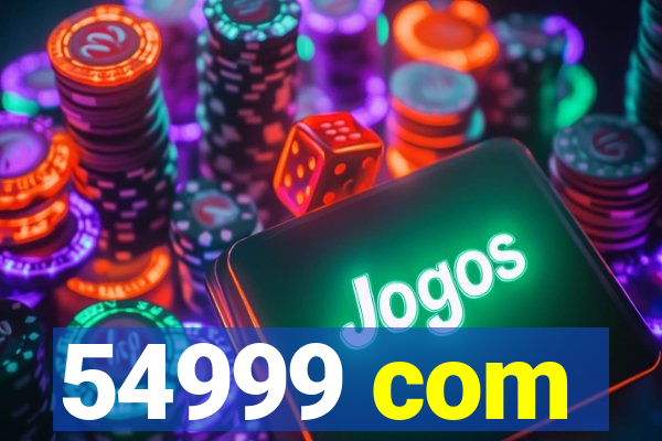 54999 com