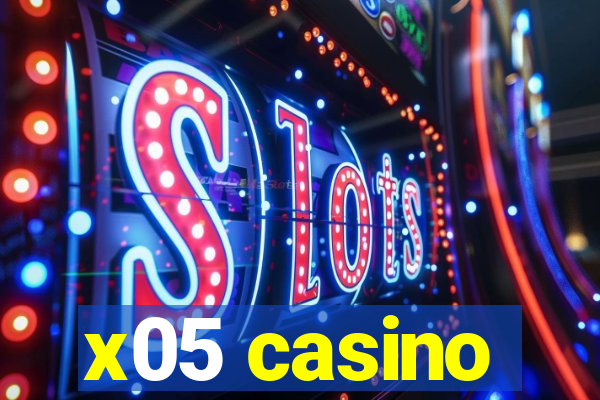 x05 casino