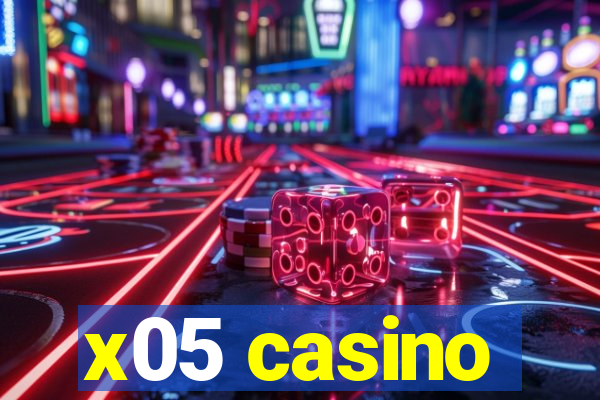 x05 casino