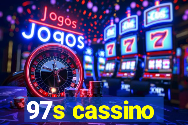 97s cassino