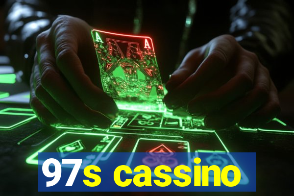 97s cassino