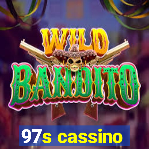 97s cassino