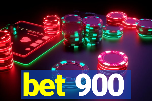 bet 900