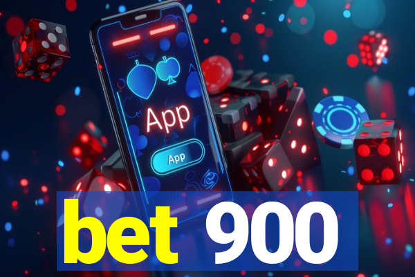 bet 900