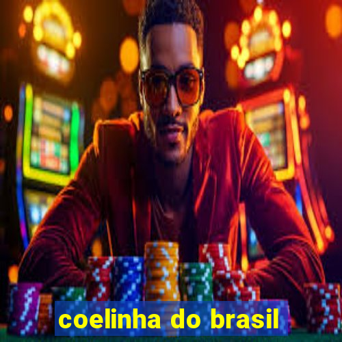 coelinha do brasil