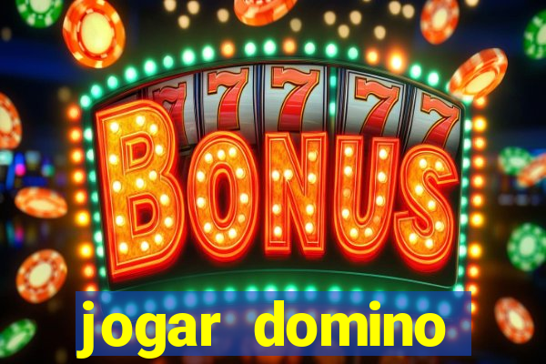 jogar domino valendo dinheiro