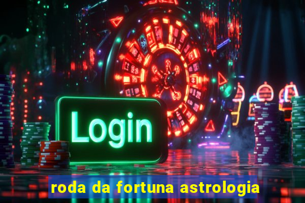 roda da fortuna astrologia