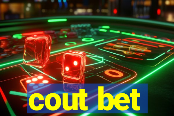 cout bet