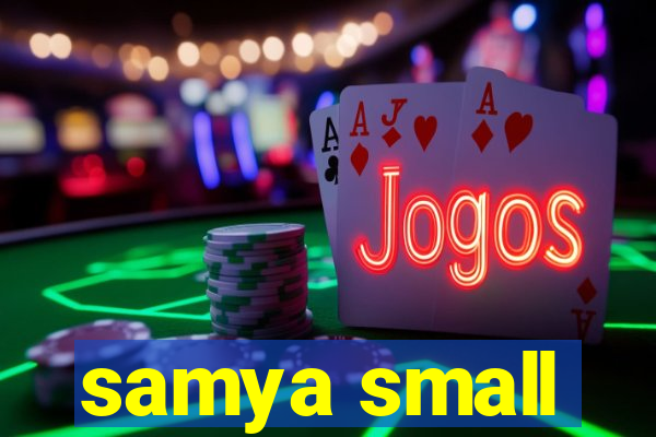 samya small