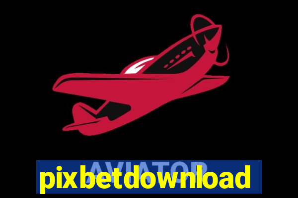 pixbetdownload