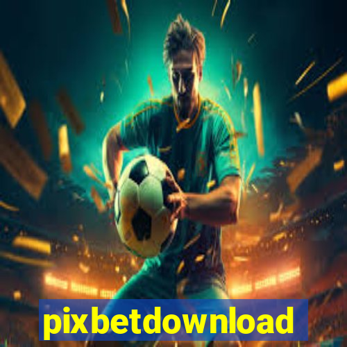 pixbetdownload