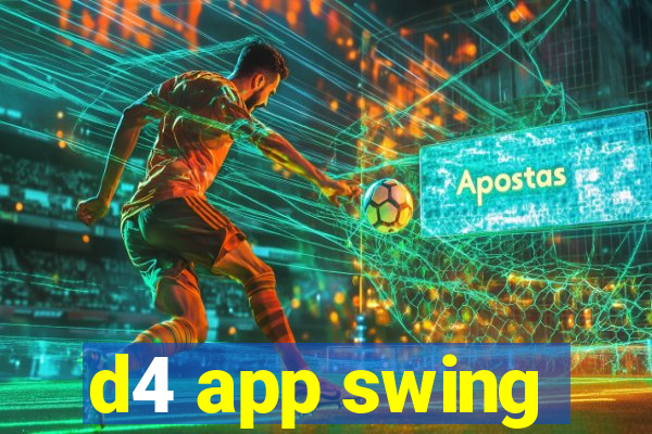 d4 app swing