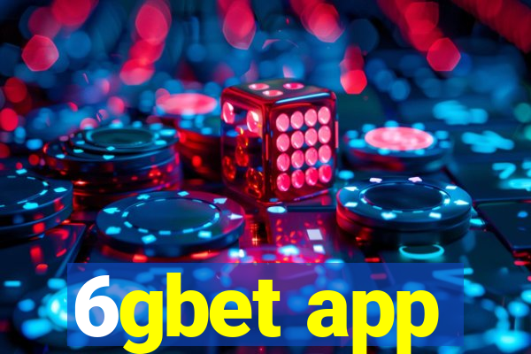 6gbet app