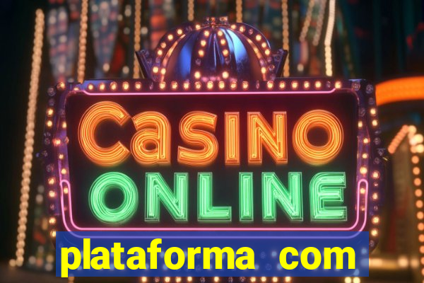 plataforma com conta demo fortune tiger