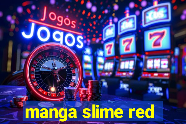 manga slime red