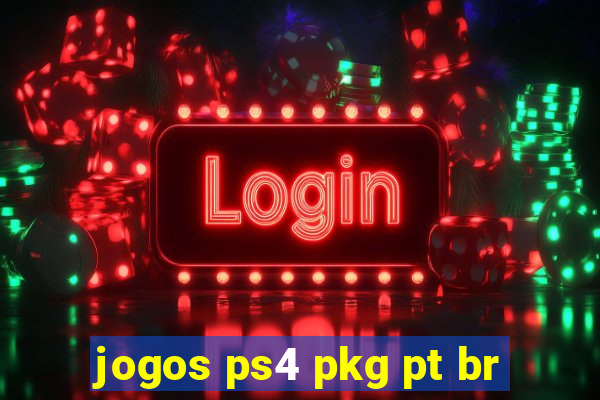 jogos ps4 pkg pt br