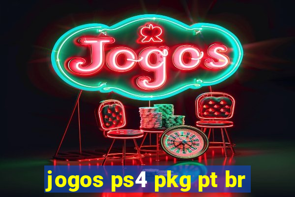 jogos ps4 pkg pt br