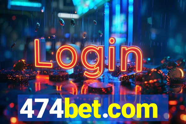 474bet.com