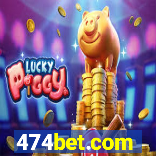 474bet.com