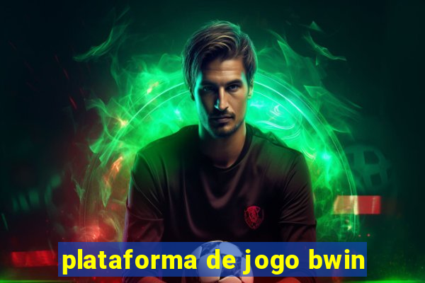 plataforma de jogo bwin