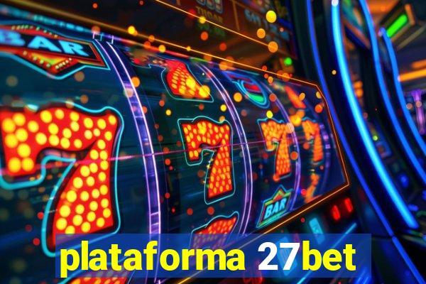 plataforma 27bet