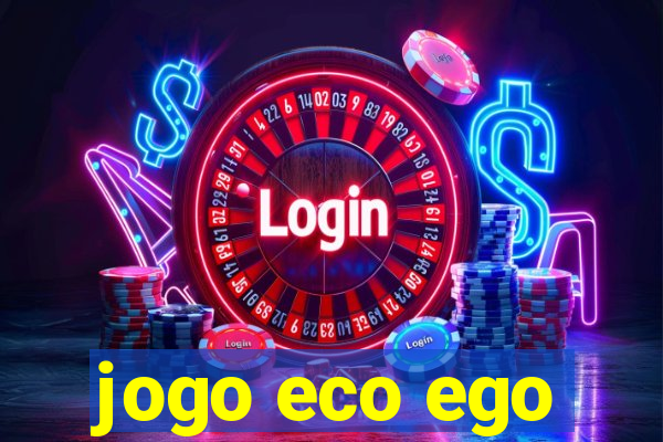 jogo eco ego