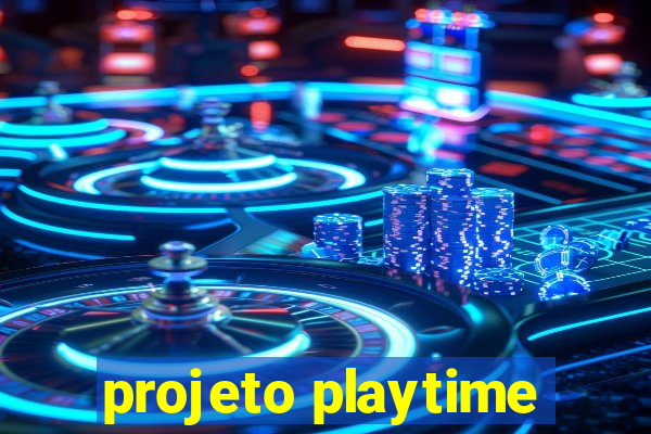 projeto playtime