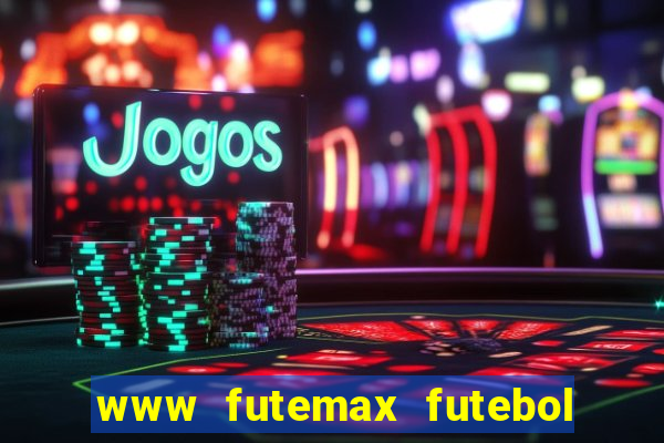 www futemax futebol ao vivo