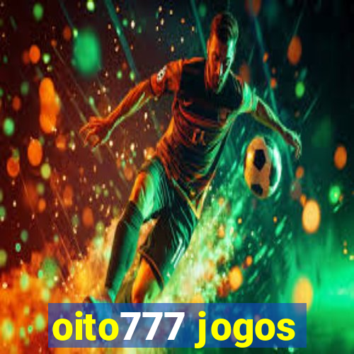 oito777 jogos