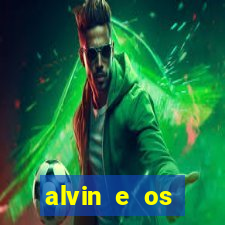 alvin e os esquilos 3 filme completo dublado download