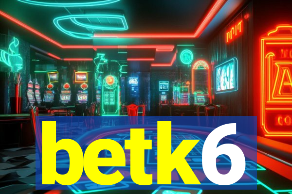 betk6