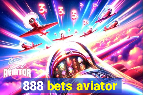 888 bets aviator