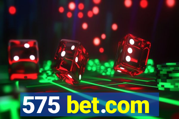 575 bet.com