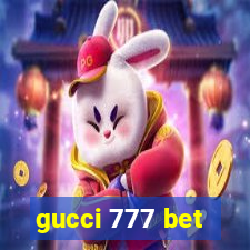 gucci 777 bet