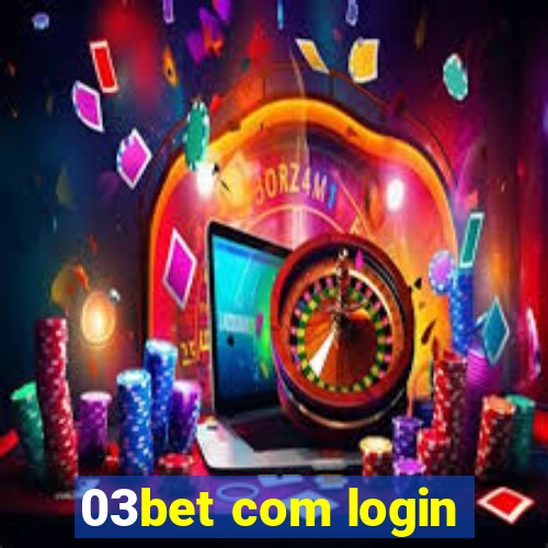 03bet com login