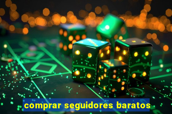 comprar seguidores baratos