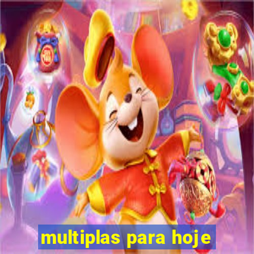 multiplas para hoje