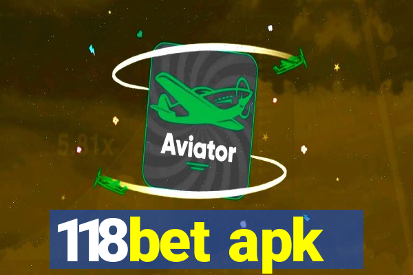 118bet apk