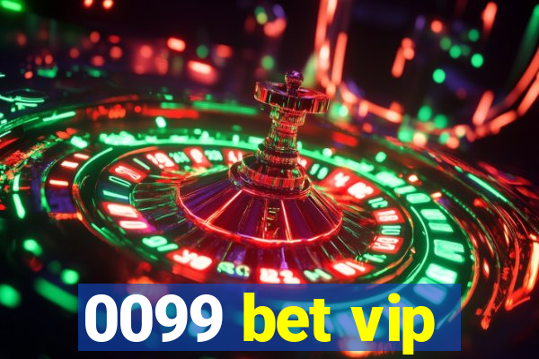 0099 bet vip