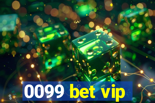 0099 bet vip