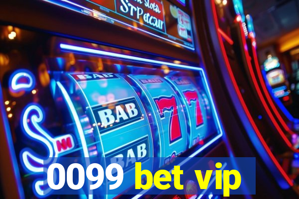 0099 bet vip