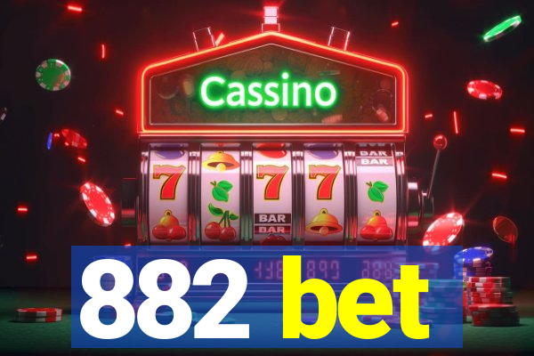 882 bet