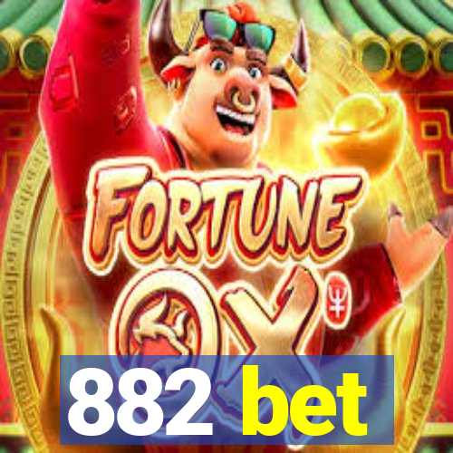 882 bet